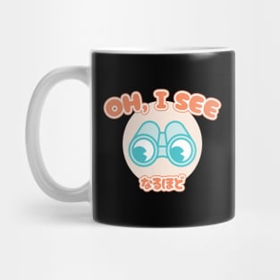 Oh, I See Mug